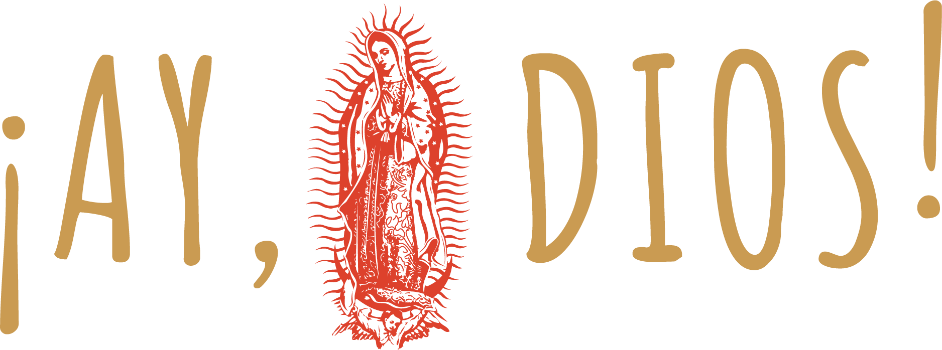 ¡AY, DIOS!